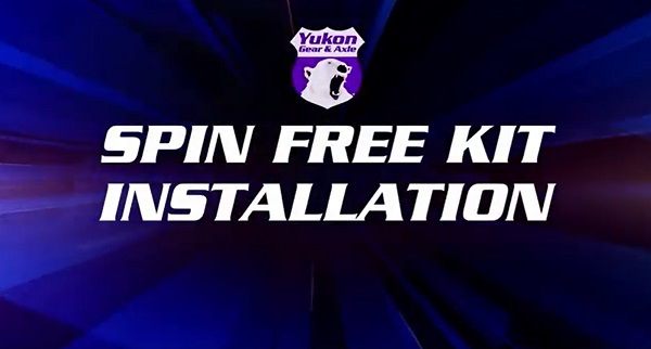 Installation: Yukon Spin Free Kit Walkthrough