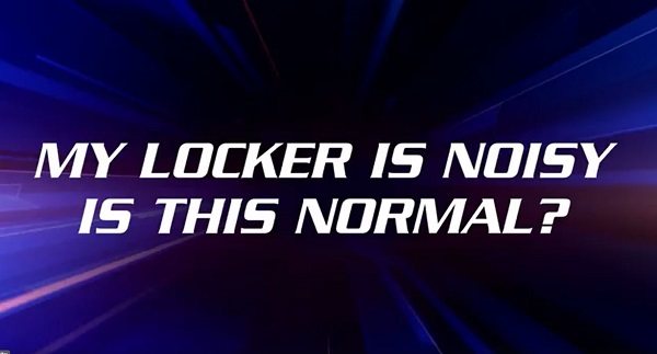 Tech Tips: Noise From Automatic Lockers – Is it Normal?